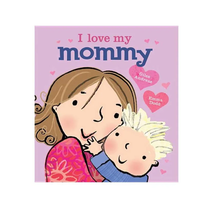 I Love My Mommy Board Book